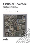 Costruire l’inconscio: Una supervisione di gruppo come sogno e racconto condiviso. E-book. Formato PDF ebook