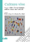 Culture vive: Saggi di filosofia e pedagogia delle relazioni interculturali. E-book. Formato PDF ebook di Anna Granata