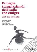 Famiglie transnazionali dell’Italia che emigra: Costi e opportunità. E-book. Formato PDF