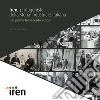 Iren, protagonista della storia industriale italiana: Dal primo Novecento a oggi. E-book. Formato PDF ebook di Stefano Musso