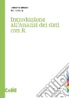 Introduzione all'Analisi dei dati con R. E-book. Formato PDF ebook di Roberto Albano