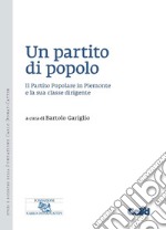 Un partito di popolo: Il Partito Popolare in Piemonte e la sua classe dirigente. E-book. Formato PDF