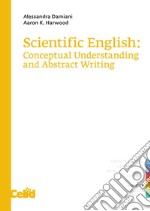 Scientific English: Conceptual Understanding and Abstract Writing. E-book. Formato PDF