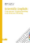 Scientific English: Conceptual Understanding and Abstract Writing. E-book. Formato PDF ebook