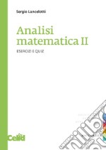 Analisi matematica II - Esercizi e Quiz. E-book. Formato PDF ebook