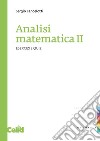 Analisi matematica II - Esercizi e Quiz. E-book. Formato PDF ebook di Sergio Lancelotti