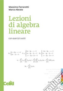 Lezioni di algebra lineare. E-book. Formato PDF ebook di Massimo Ferrarotti