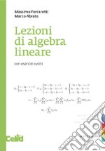 Lezioni di algebra lineare. E-book. Formato PDF ebook