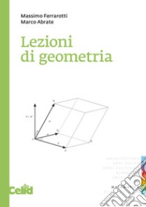 Lezioni di geometria. E-book. Formato PDF ebook di Marco Abrate