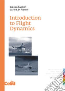 Introduction to Flight Dynamics. E-book. Formato PDF ebook di Giorgio Guglieri