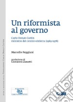 Un riformista al governo: Carlo Donat-Cattin ministro del centro-sinistra (1963-1978). E-book. Formato PDF ebook