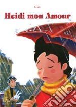 Heidi mon amour. E-book. Formato PDF ebook