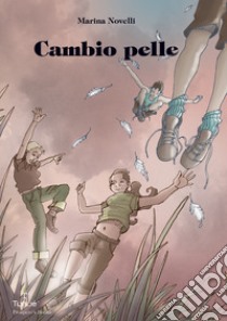 Cambio pelle. E-book. Formato PDF ebook di Marina Novelli