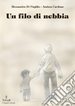 Un filo di nebbia. E-book. Formato PDF ebook