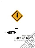 Tutt'a un tratto. Una storia della linea nel fumetto. E-book. Formato PDF ebook