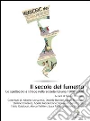 Il secolo del fumetto. Lo spettacolo a strisce nella società italiana 1908-2008. E-book. Formato PDF ebook di Sergio Brancato