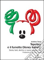 Topolino e il fumetto Disney italiano. E-book. Formato PDF ebook