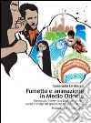 Fumetto e animazione in Medio Oriente. «Persepolis», «Valzer con Bashir» e gli altri: nuovi immaginari grafici dal Maghreb all'Iran. E-book. Formato PDF ebook di Serenella Di Marco