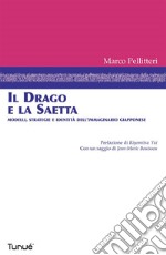 Il drago e la saetta. Modelli, strategie e identità nell'immaginario giapponese. E-book. Formato PDF