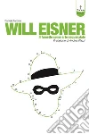 Will Eisner. Il fumetto come arte sequenziale. E-book. Formato PDF ebook di Daniele Bonomo