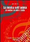 La musica nell'animaAl confine tra estro e follia. E-book. Formato EPUB ebook