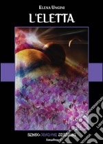 L'eletta. E-book. Formato EPUB ebook