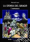 La storia del drago: L'armatura. E-book. Formato EPUB ebook