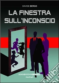 La finestra sull'inconscio. E-book. Formato Mobipocket ebook