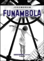 Funambola. E-book. Formato EPUB ebook