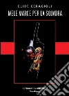 Mele marce per la squadra. E-book. Formato Mobipocket ebook di Elide Ceragioli
