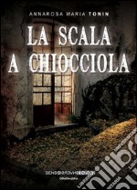 La scala a chiocciola. E-book. Formato EPUB