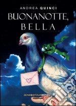 Buonanotte, bella. E-book. Formato EPUB ebook