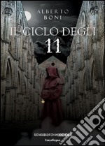 Il ciclo degli 11. E-book. Formato Mobipocket ebook