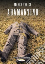 Adamantino. E-book. Formato EPUB