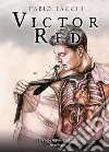 Victor Red. E-book. Formato EPUB ebook