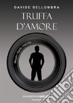 Truffa d'amore. E-book. Formato EPUB