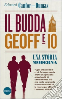Il budda geoff e io: una storia moderna. Download Gratuito Di Epub Il budda geoff e io: una storia moderna. Download Gratuito Di Epub