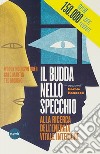 Il Budda nello specchioAlla ricerca dell&apos;energia vitale interiore. E-book. Formato EPUB ebook