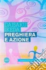 Preghiera e azioneI protagonisti del XXI secolo - Nuova edizione. E-book. Formato EPUB ebook