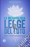 La meravigliosa legge del lotoL&apos;energia e la saggezza del Budda nella vita quotidiana. E-book. Formato Mobipocket ebook