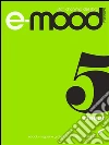 e-mood - numero 5. E-book. Formato EPUB ebook