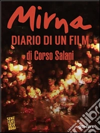 Mirna. Diario di un film. E-book. Formato EPUB ebook