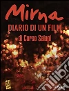 Mirna. Diario di un film. E-book. Formato EPUB ebook di Corso Salani
