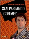 Stai parlando con me? 100 battute da film indimenticabili. E-book. Formato EPUB ebook