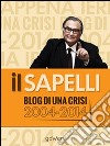 ilSapelli. Blog di una crisi 2004-2014. E-book. Formato EPUB ebook