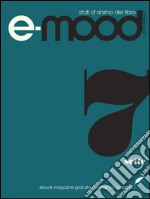 e-mood - numero 7. E-book. Formato EPUB ebook