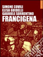 Francigena. E-book. Formato EPUB ebook