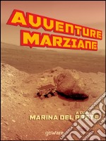 Avventure marziane. E-book. Formato EPUB ebook