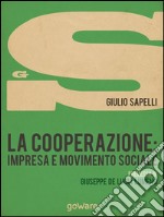 La cooperazione: impresa e movimento sociale. E-book. Formato EPUB ebook