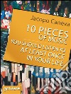 10 Pieces of Music You Should Listen to at Least Once in Your Life. E-book. Formato Mobipocket ebook